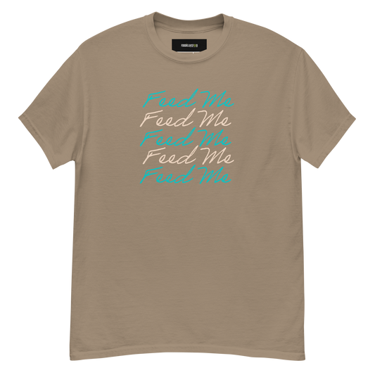 “Feed Me” Unisex Classic T-Shirt
