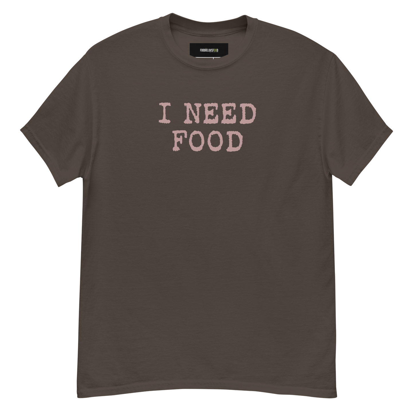 “I Need Food” Unisex Classic Food