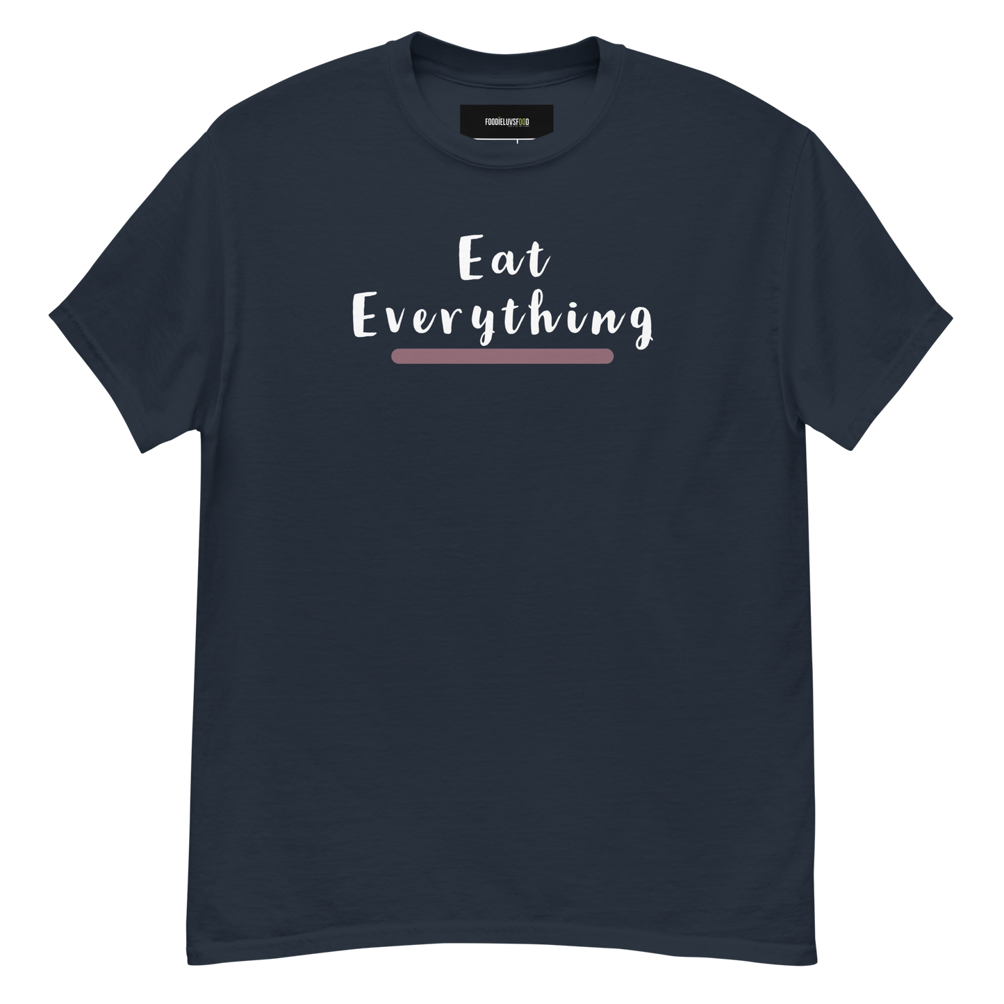 “Eat Everything” Unisex Classic T-Shirt