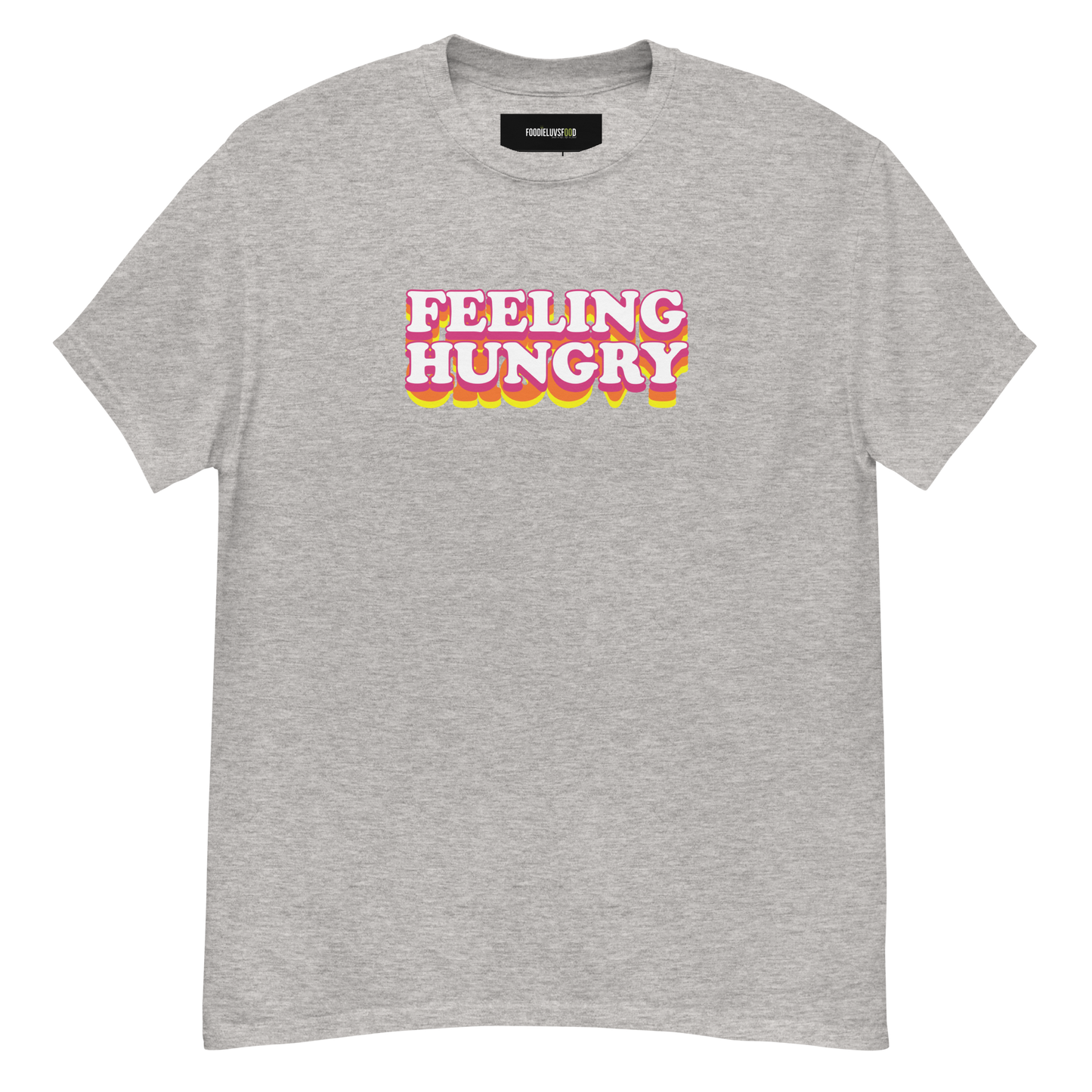“Feeling Hungry” Unisex Classic T-Shirt